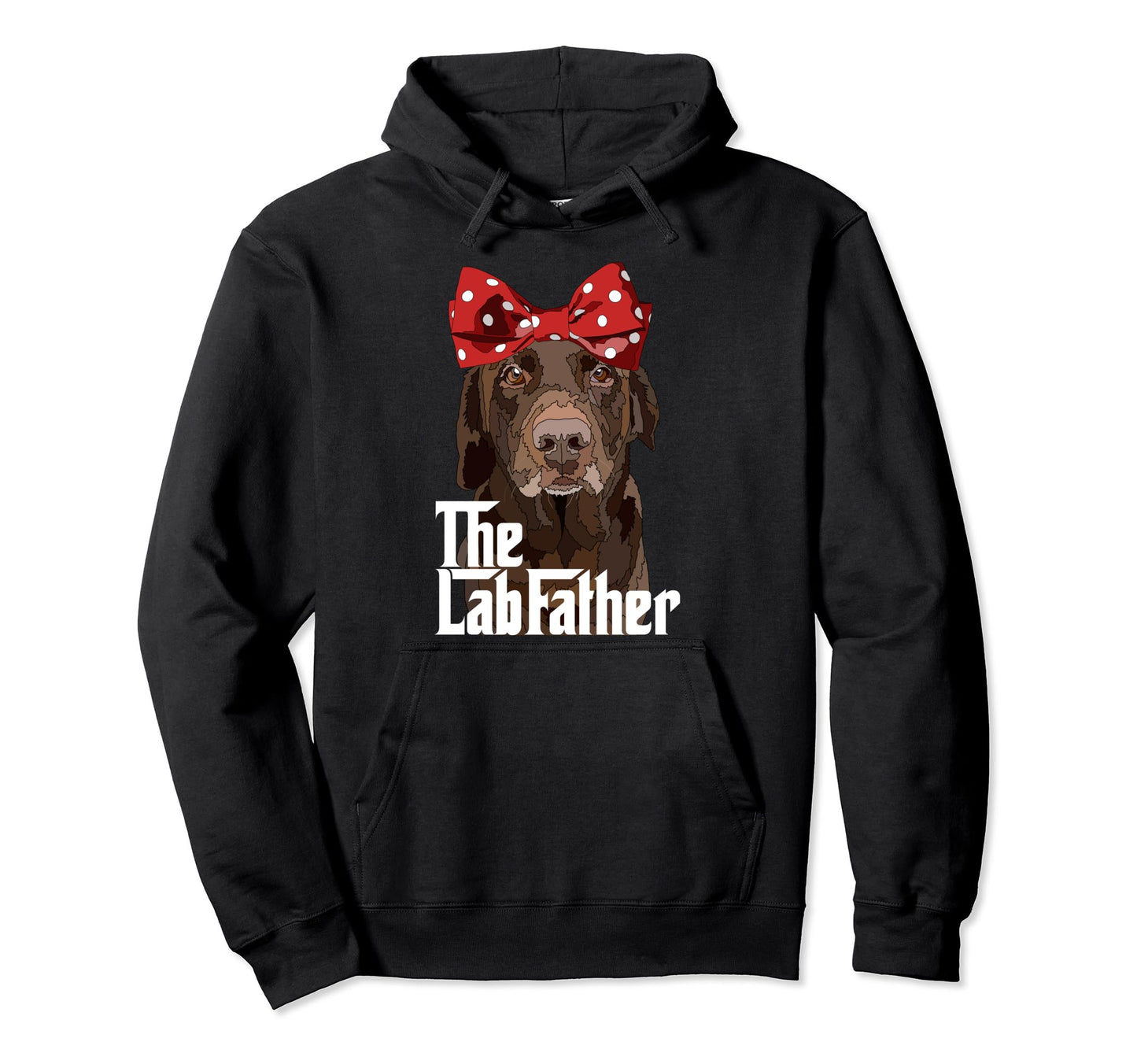 Lab Father Brown Labrador Chocolate Hoodie - Novelty Apparel for Adults - T-Shirt, Sweatshirt, Hoodie