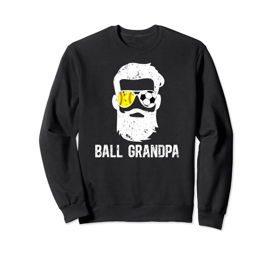 Ball Grandpa Proud Soccer Softball Sweatshirt - Unique Graphic for Adults - T-Shirt, Sweatshirt, Hoodie
