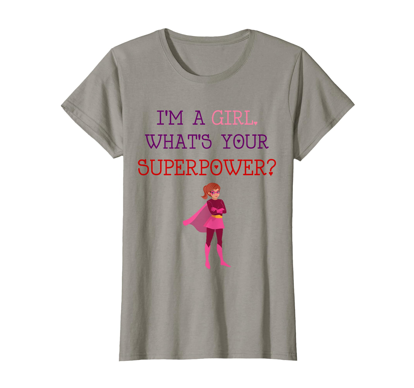 Im Whats Your Super Power Empowering T-Shirt - Streetwear Style for Adults - T-Shirt, Sweatshirt, Hoodie