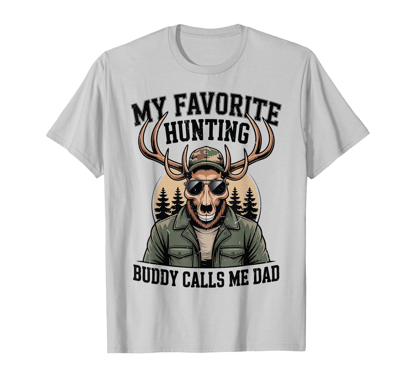 Favorite Hunting Buddy Funny Deer T-Shirt - Aesthetic Graphic for Adults - T-Shirt, Sweatshirt, Hoodie