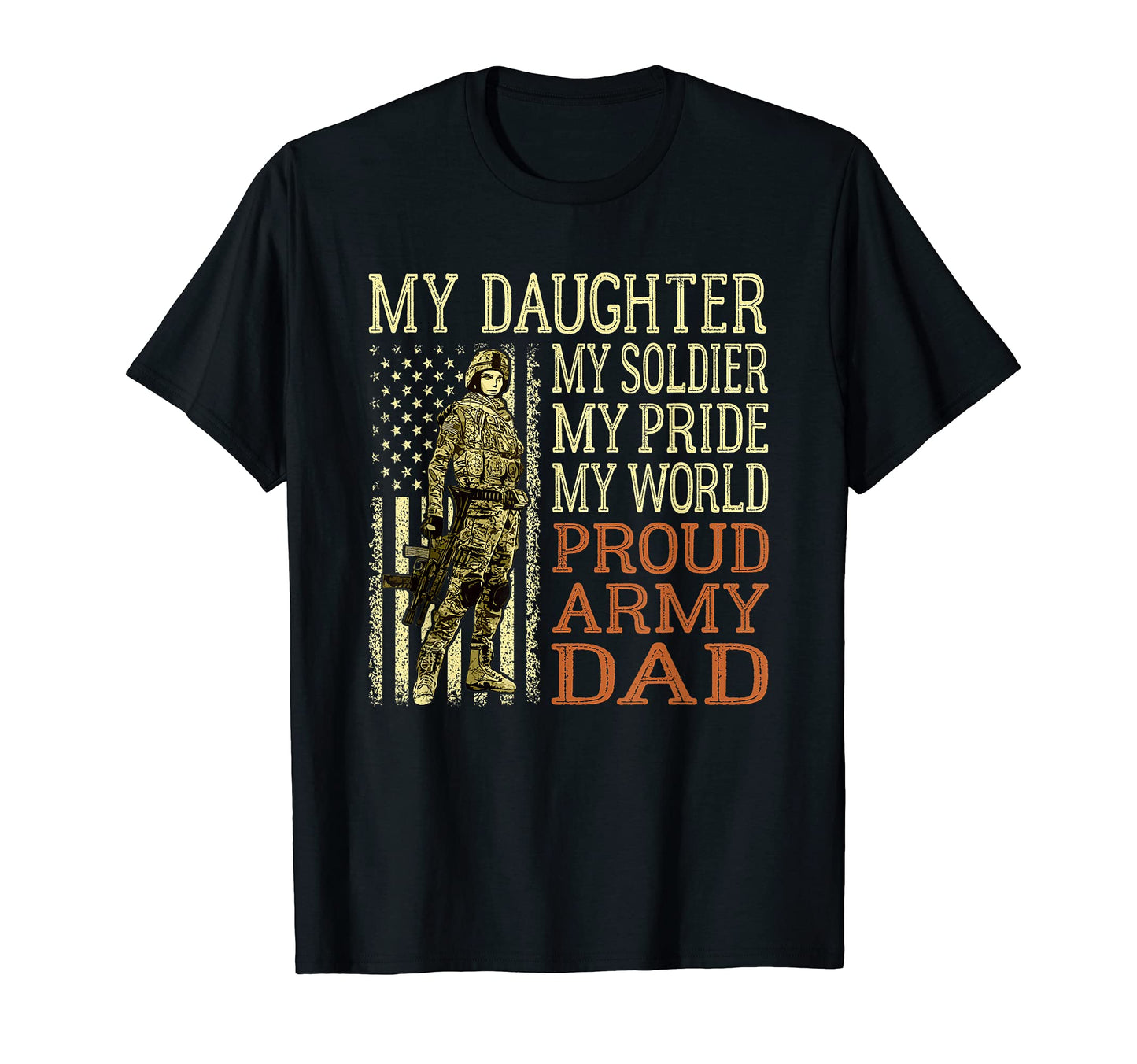 Mens My Daughter My Soldier Hero T-Shirt - Streetwear Style Men Women - T-Shirt, Sweatshirt, Hoodie
