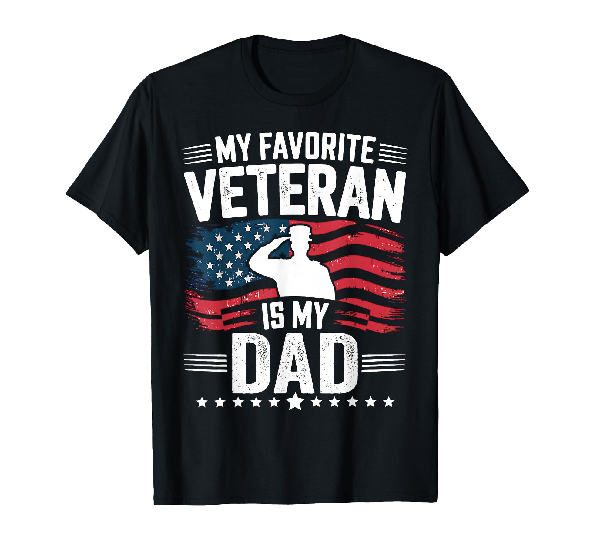 My Favorite Veteran Is My Dad Fathers T-Shirt - Trendy Graphic for Adults - T-Shirt, Sweatshirt, Hoodie