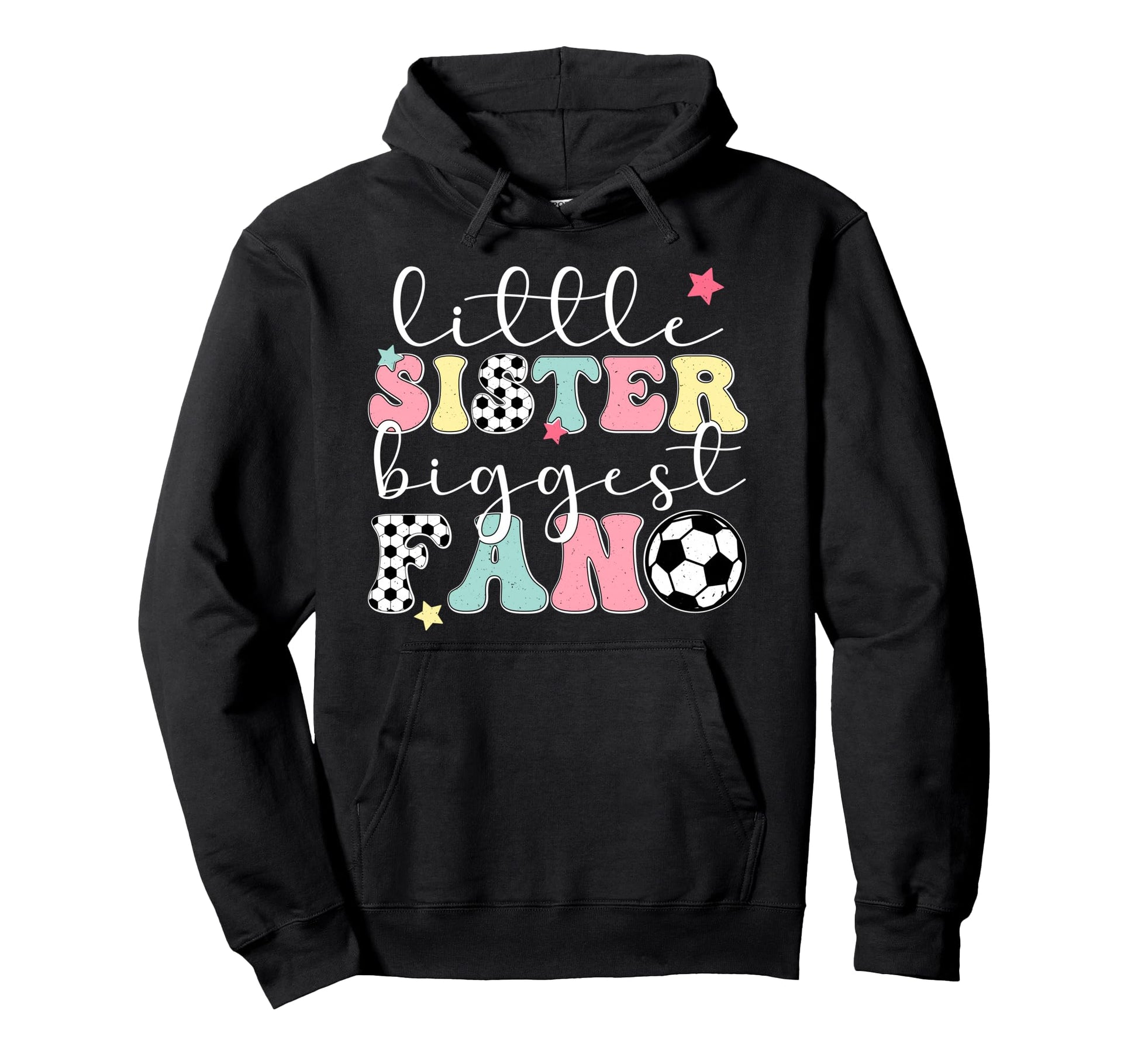 Little Sister Soccer Sister Soccer Players Hoodie - Novelty Apparel Unisex - T-Shirt, Sweatshirt, Hoodie