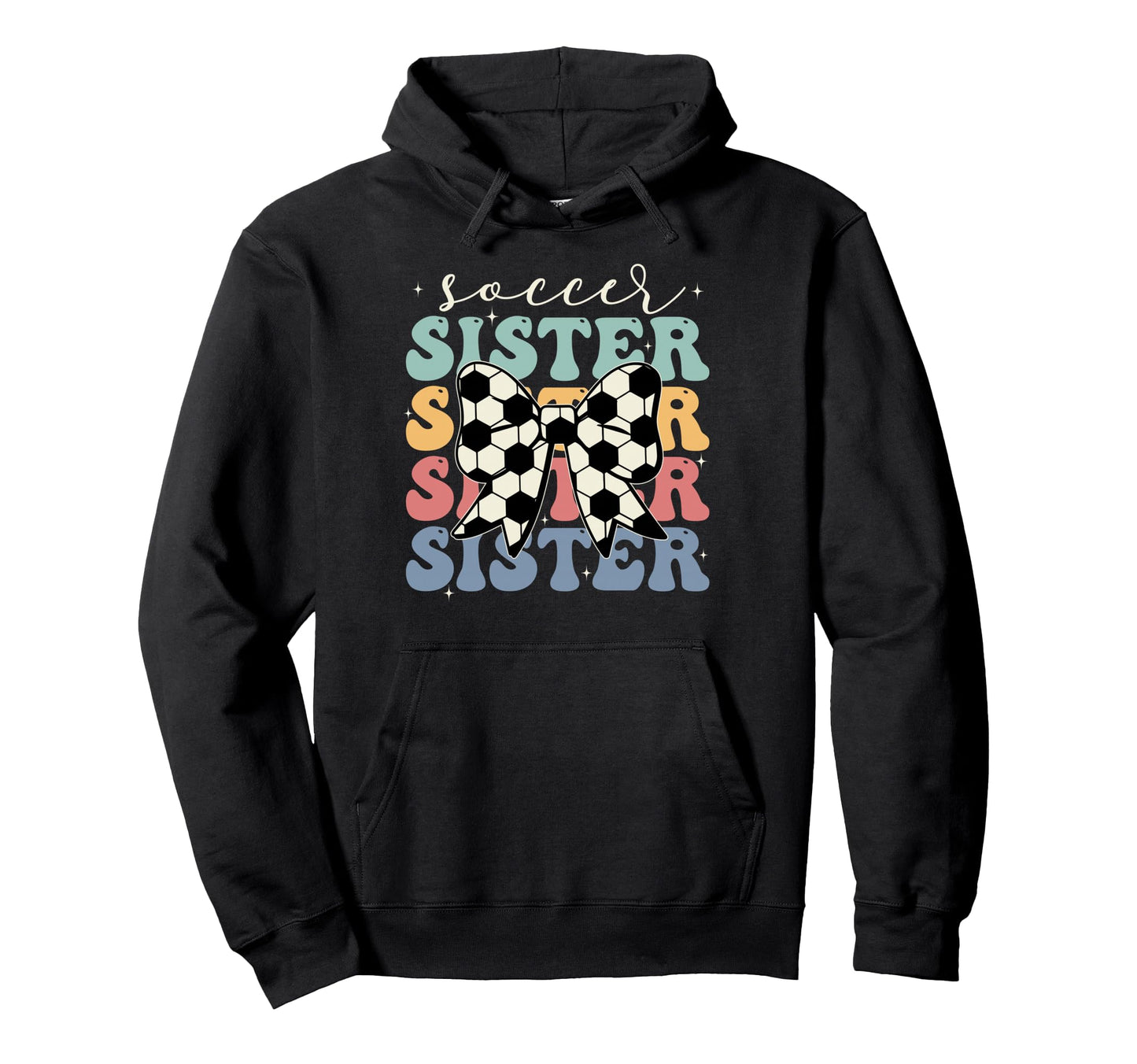 Soccer Sister Sport Lover Sister Hoodie - Aesthetic Graphic for Adults - T-Shirt, Sweatshirt, Hoodie