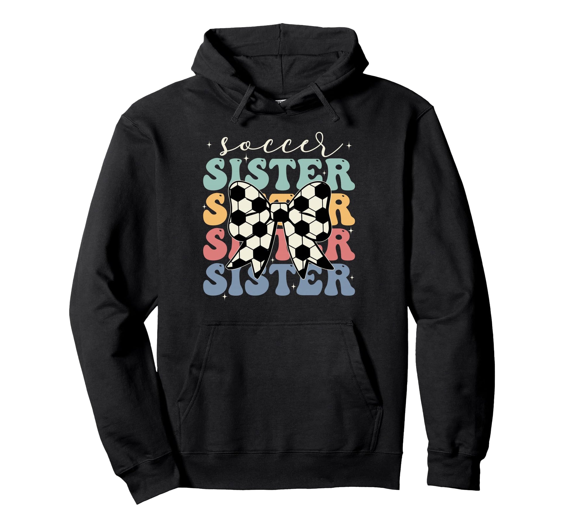 Soccer Sister Sport Lover Sister Hoodie - Aesthetic Graphic for Adults - T-Shirt, Sweatshirt, Hoodie
