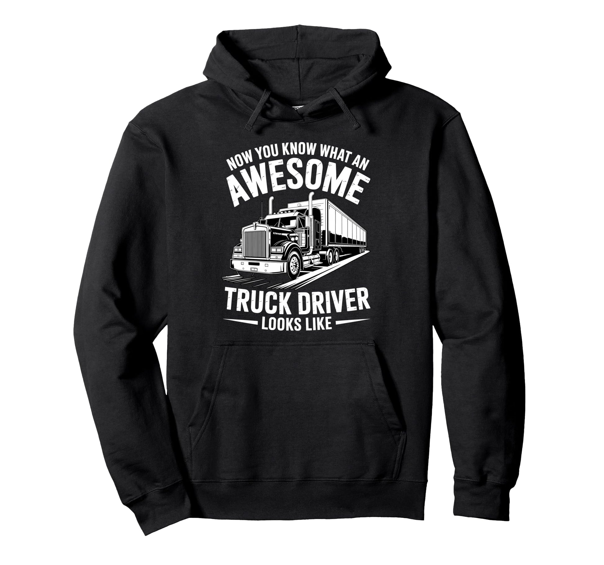Best Truck Driver Art Dad Trucking Cdl Hoodie - Unique Graphic Unisex - T-Shirt, Sweatshirt, Hoodie