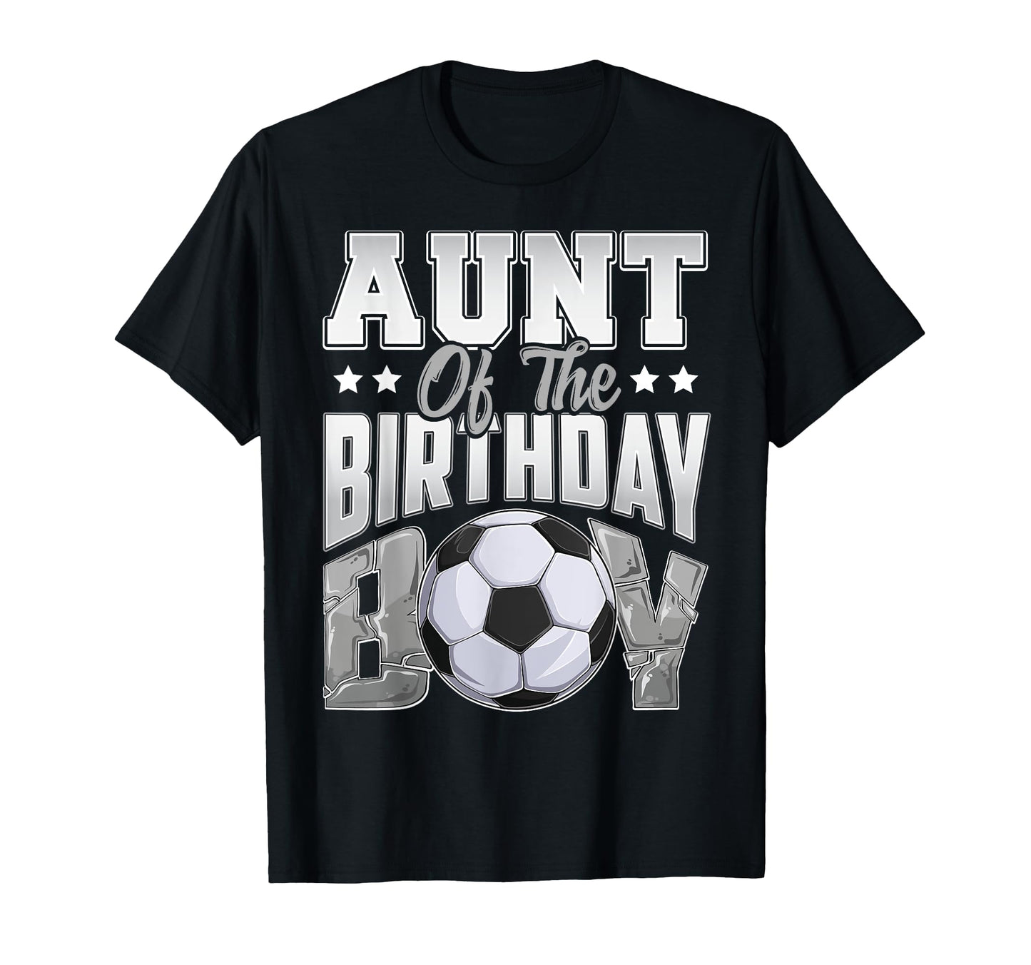 Aunt Soccer Birthday Family Baller T-Shirt - Fun Novelty Design Men Women - T-Shirt, Sweatshirt, Hoodie