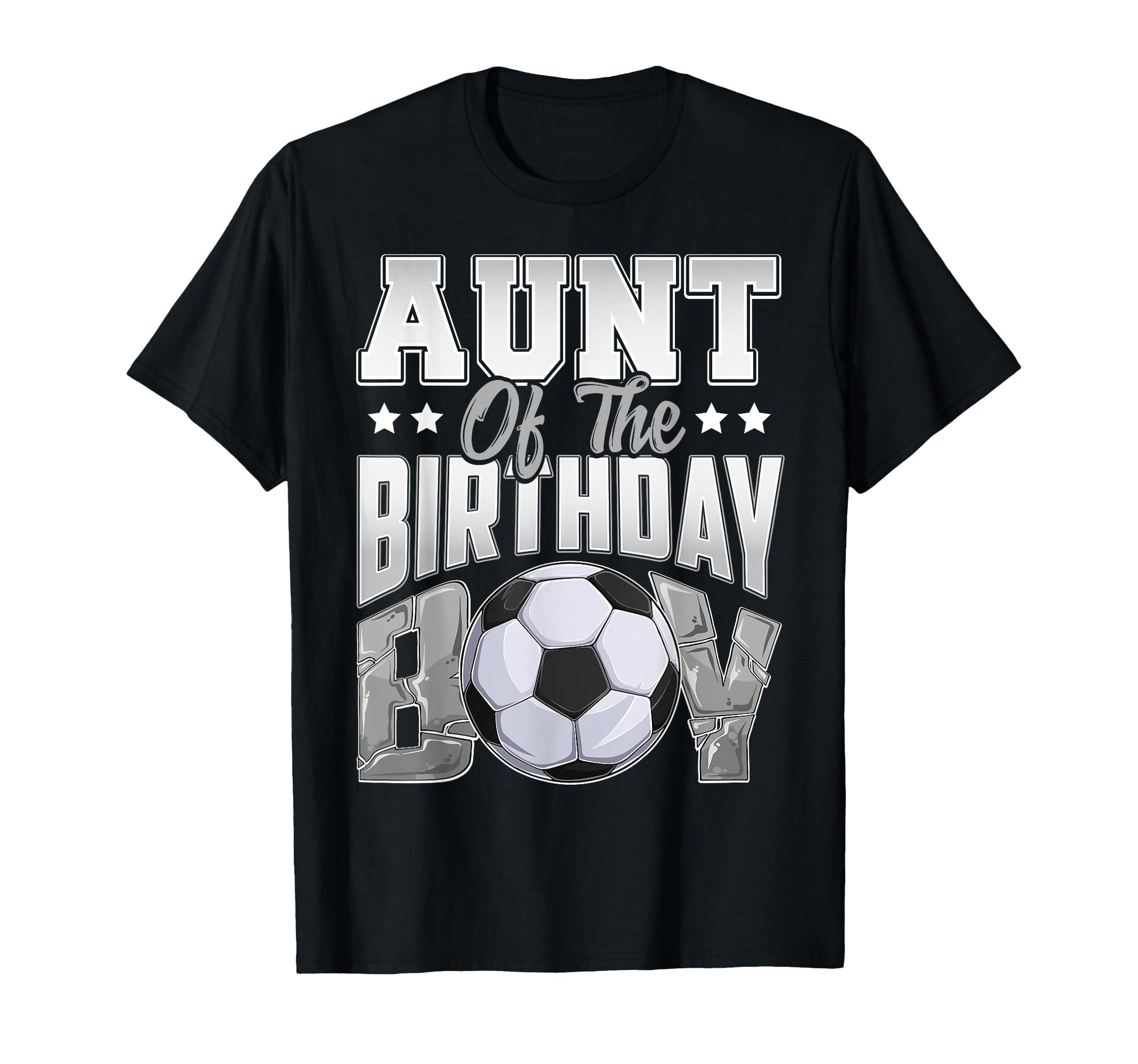 Aunt Soccer Birthday Family Baller T-Shirt - Fun Novelty Design Men Women - T-Shirt, Sweatshirt, Hoodie
