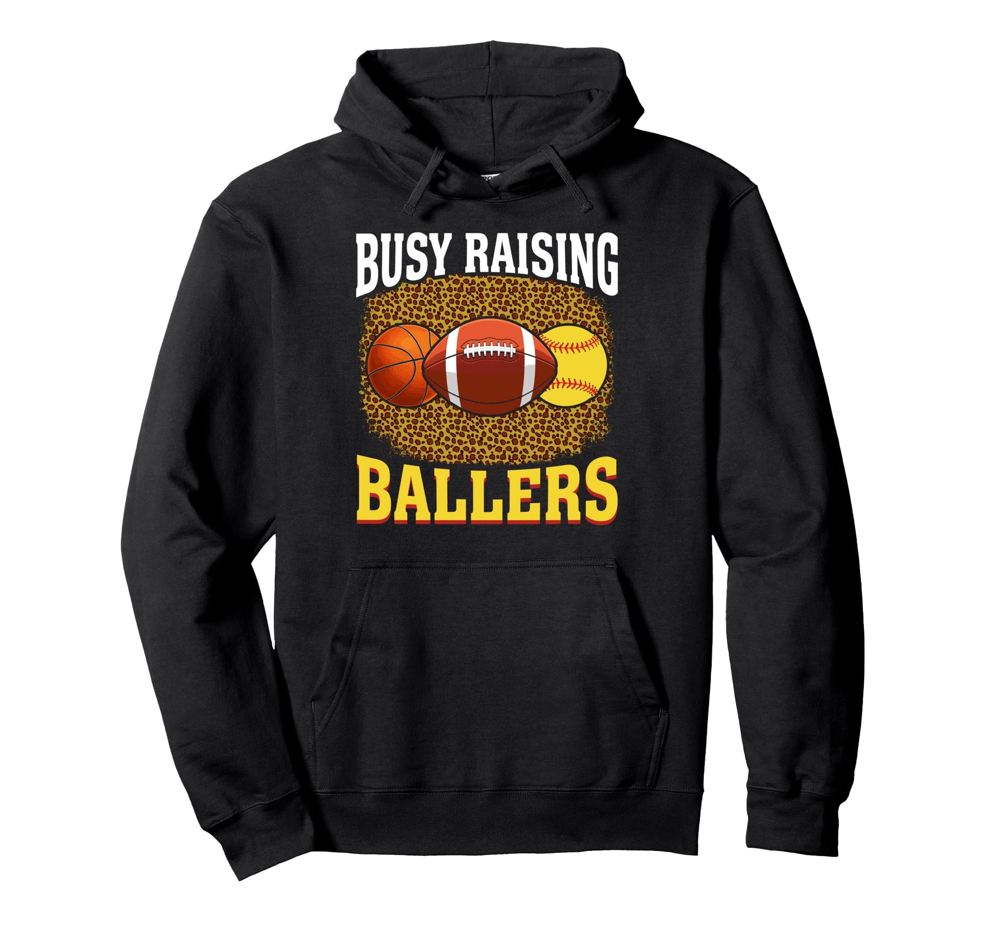 Busy Raising Ballers Basketball Hoodie - Novelty Apparel for Adults - T-Shirt, Sweatshirt, Hoodie