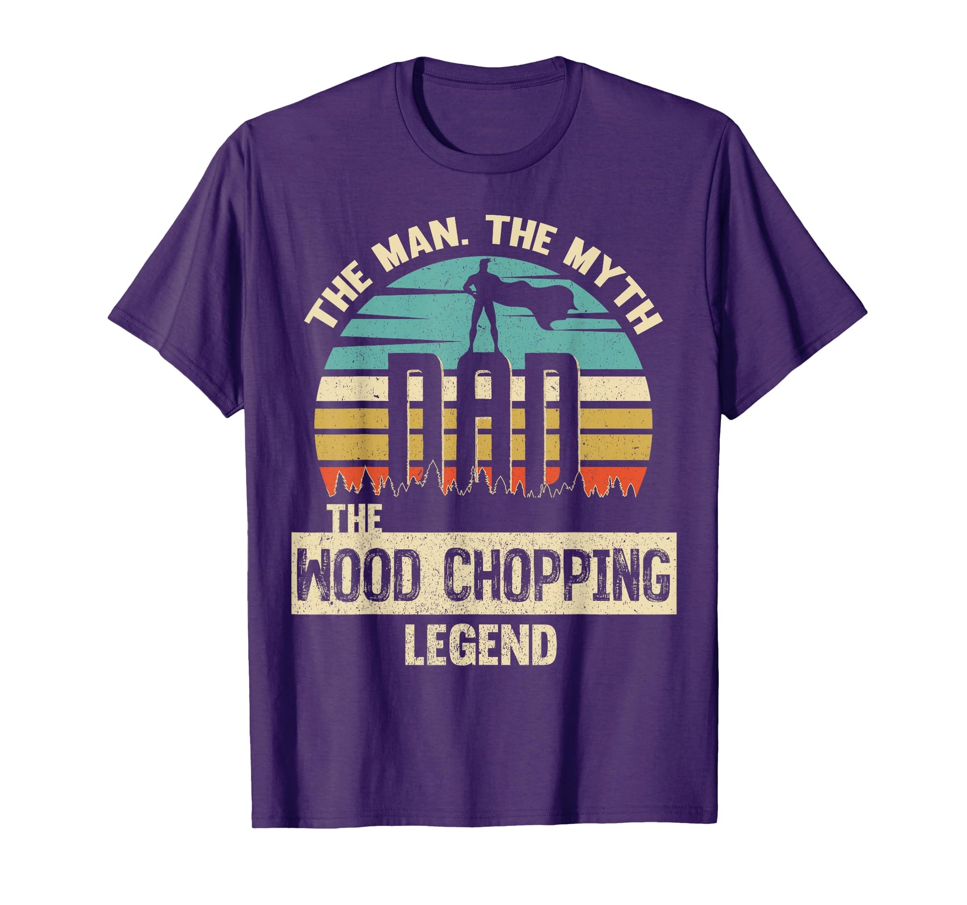 Myth Legend Dad Wood Chopping T-Shirt - Graphic Print for Adults - T-Shirt, Sweatshirt, Hoodie
