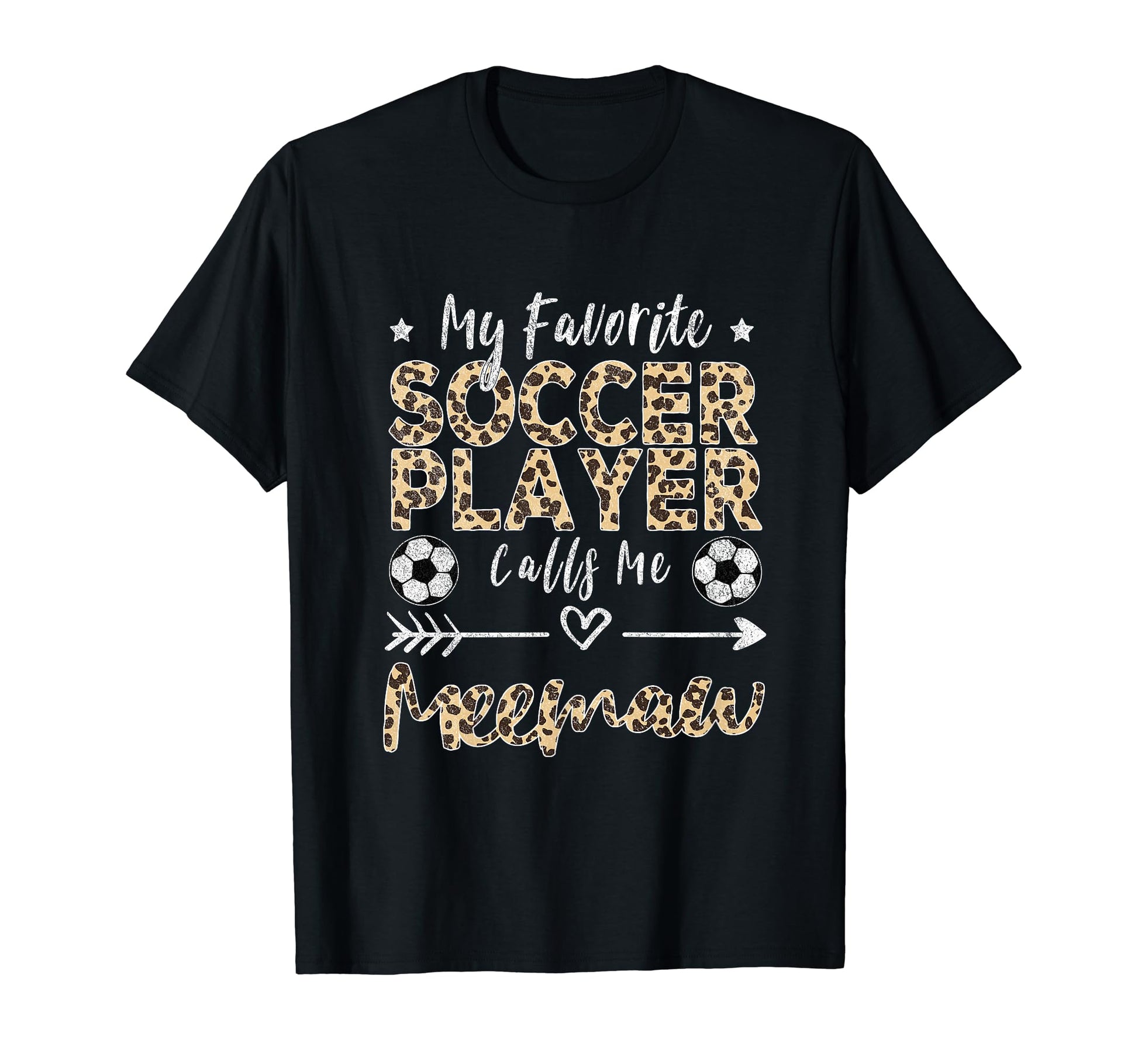 My Favorite Soccer Player Calls Me Meemaw T-Shirt - Unique Graphic Unisex - T-Shirt, Sweatshirt, Hoodie