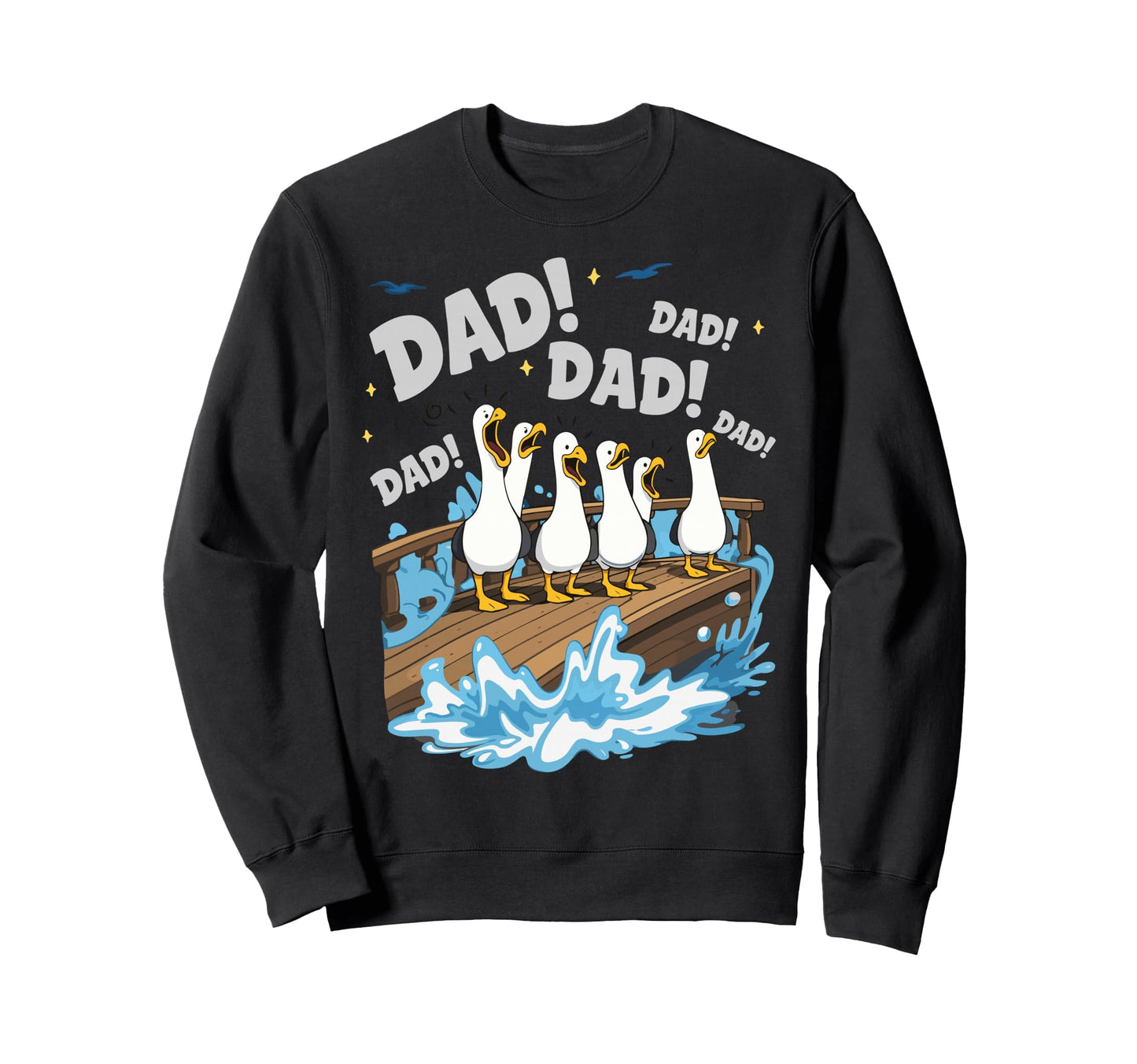 Seagull Dad Funny Dad Ocean Life Sweatshirt - Trendy Graphic Unisex - T-Shirt, Sweatshirt, Hoodie