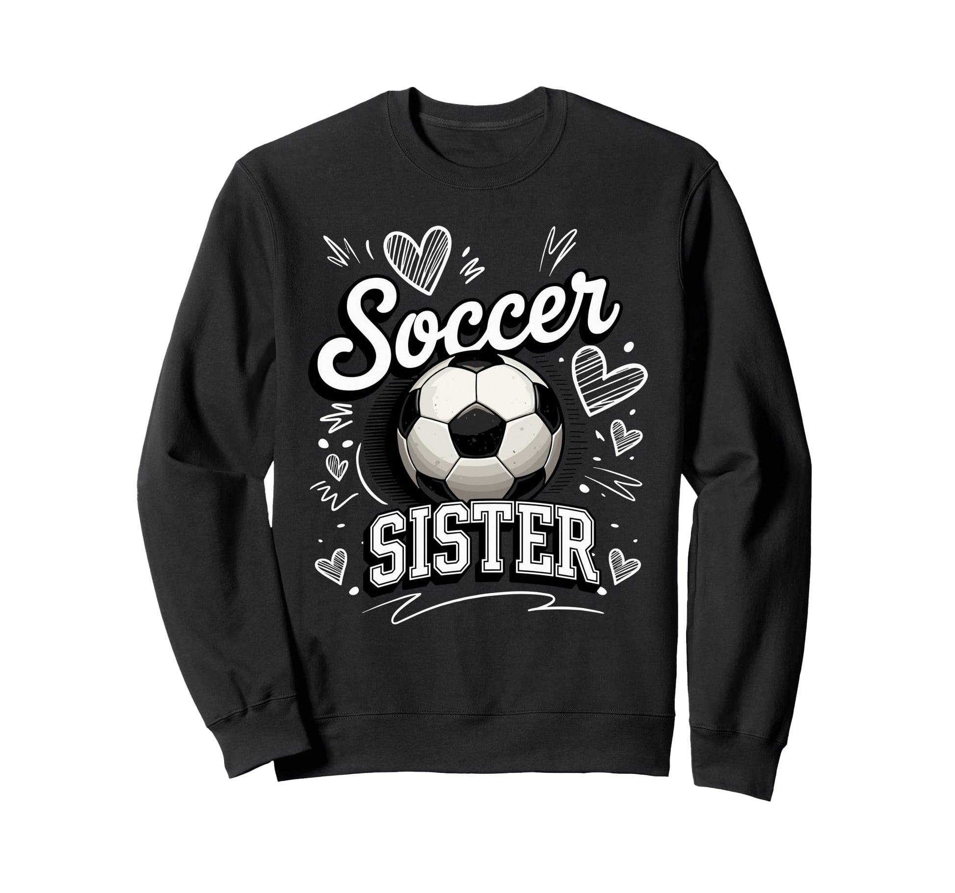 Soccer Sister Soccer Ball Hearts Theme Sweatshirt - Minimalist Print Unisex - T-Shirt, Sweatshirt, Hoodie