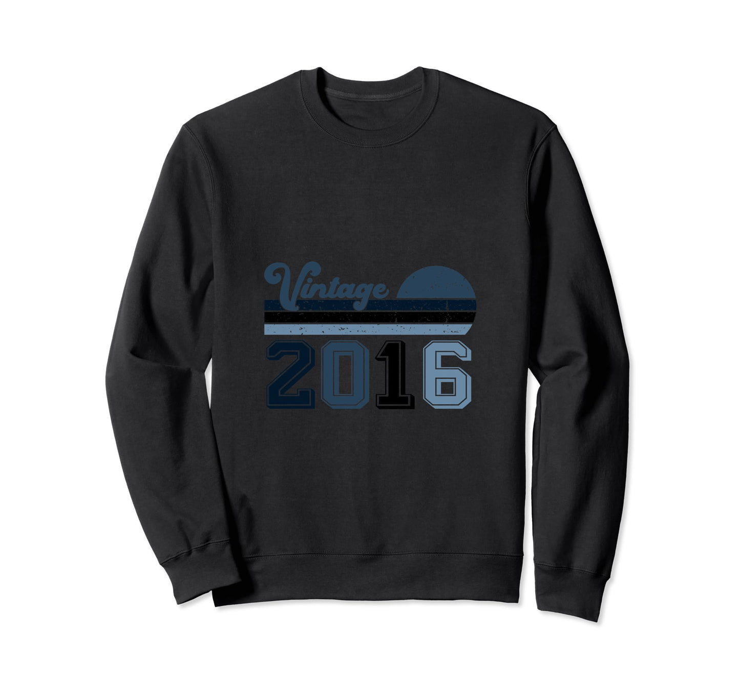 Year 2016 Gift Birthday Mom Dad Sweatshirt - Novelty Apparel for Adults - T-Shirt, Sweatshirt, Hoodie