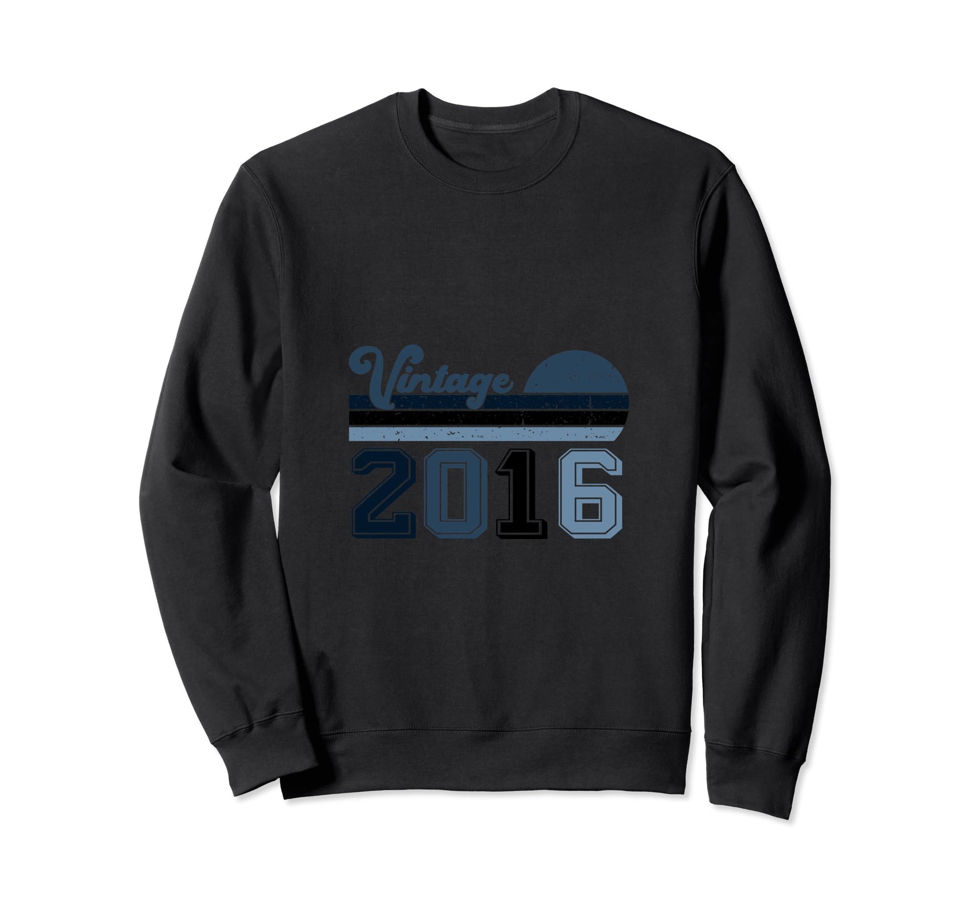 Year 2016 Gift Birthday Mom Dad Sweatshirt - Novelty Apparel for Adults - T-Shirt, Sweatshirt, Hoodie