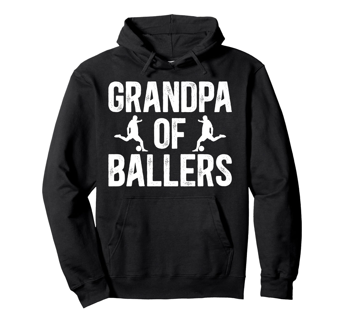 Grandpa Ballers Soccer Grandpa Hoodie - Casual Everyday Wear Men Women - T-Shirt, Sweatshirt, Hoodie