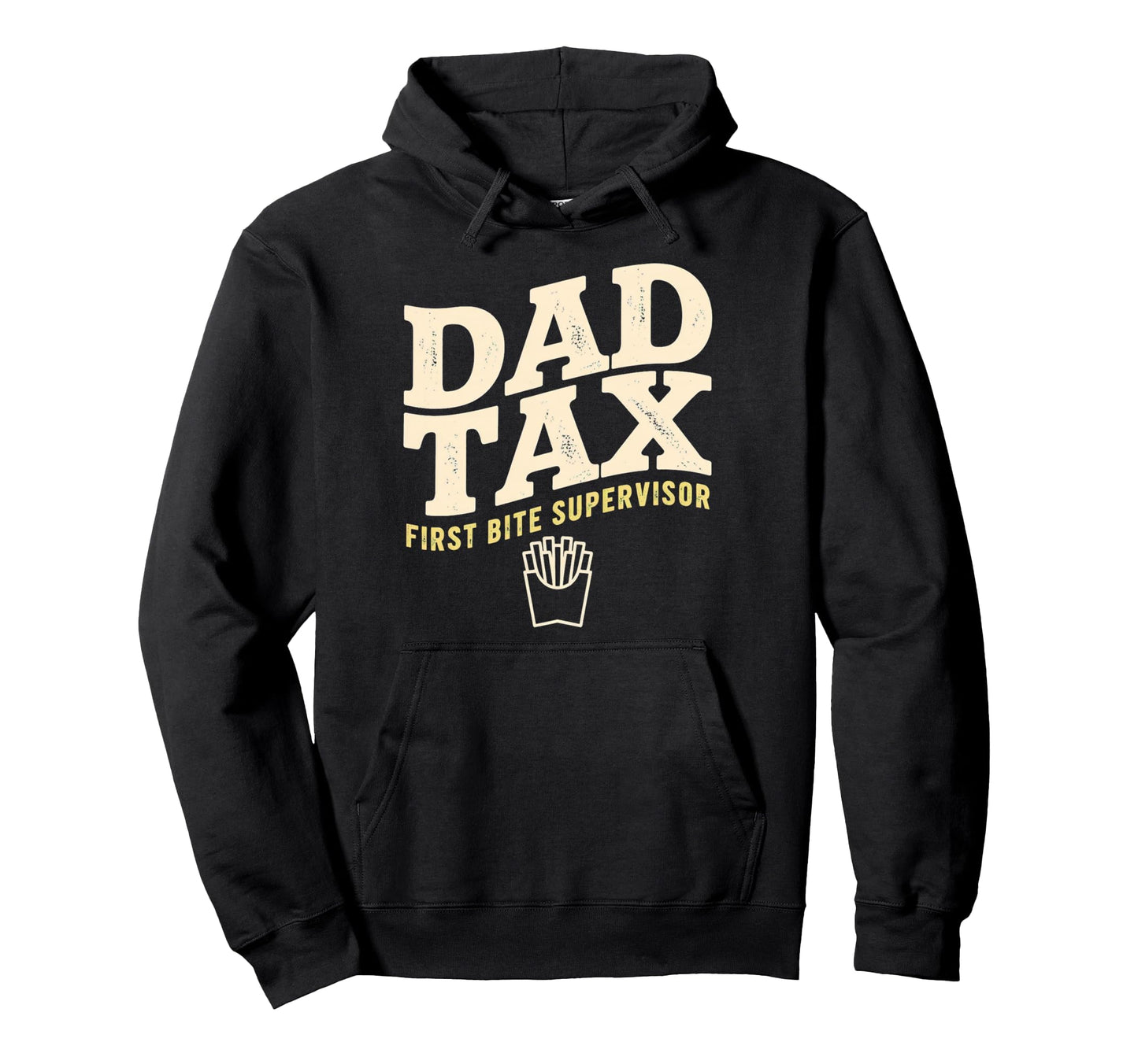 Dad Tax Definition Funny Fathers Day Hoodie - Casual Everyday Wear Unisex - T-Shirt, Sweatshirt, Hoodie