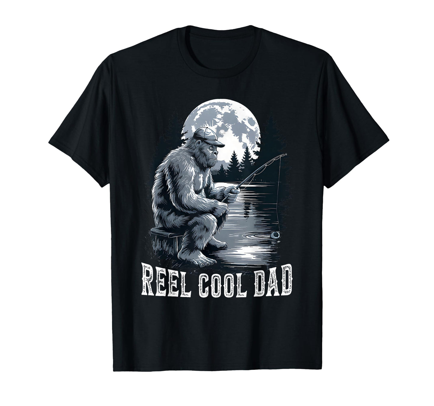 Reel Dad Bigfoot Fisherman Fishing Lover T-Shirt - Minimalist Print Unisex - T-Shirt, Sweatshirt, Hoodie