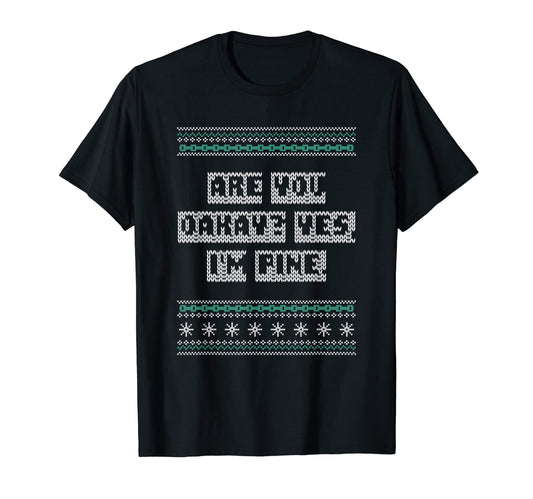 Are You Oakay Im Pine Dad Jokes T-Shirt - Fun Novelty Design Men Women - T-Shirt, Sweatshirt, Hoodie