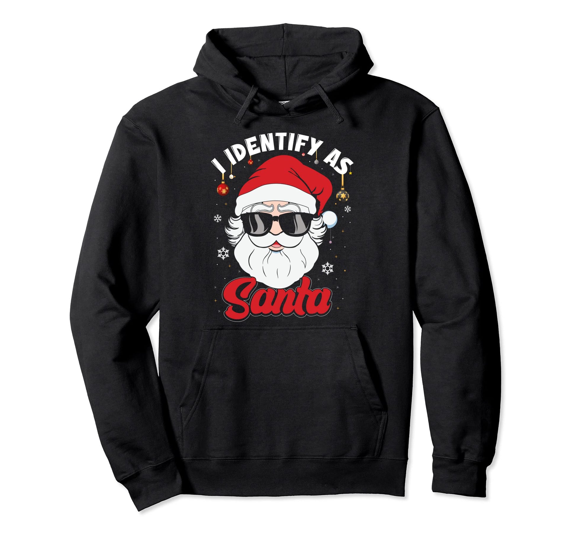 I Identify As Santa Funny Pajamas Dad Hoodie - Streetwear Style for Adults - T-Shirt, Sweatshirt, Hoodie