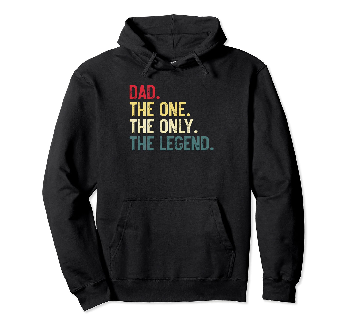 Dad One Only Legend Funny Dad Fathers Day Hoodie - Minimalist Print Unisex - T-Shirt, Sweatshirt, Hoodie