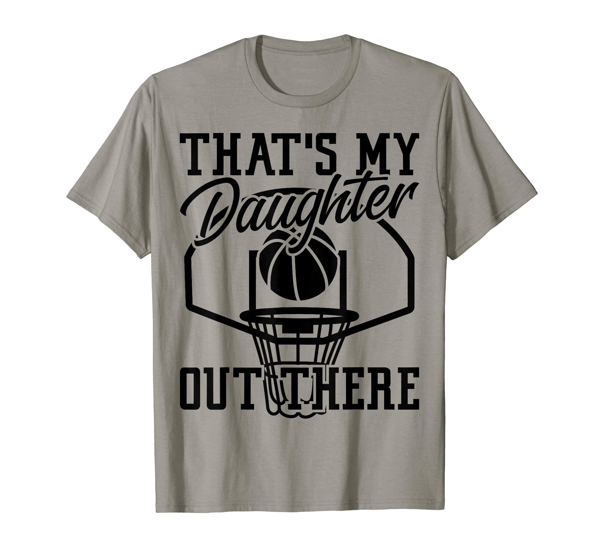 Basketball Mom Thats My Daughter Out T-Shirt - Aesthetic Graphic Unisex - T-Shirt, Sweatshirt, Hoodie