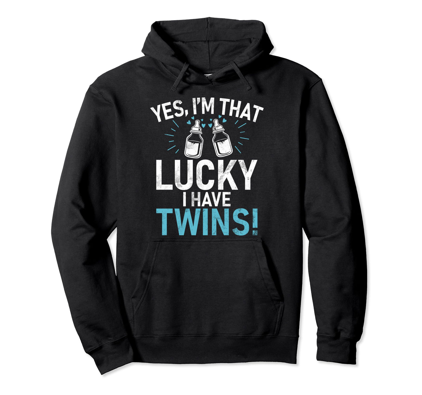 Yes Im That Lucky I Have Twins Twin Hoodie - Streetwear Style for Adults - T-Shirt, Sweatshirt, Hoodie