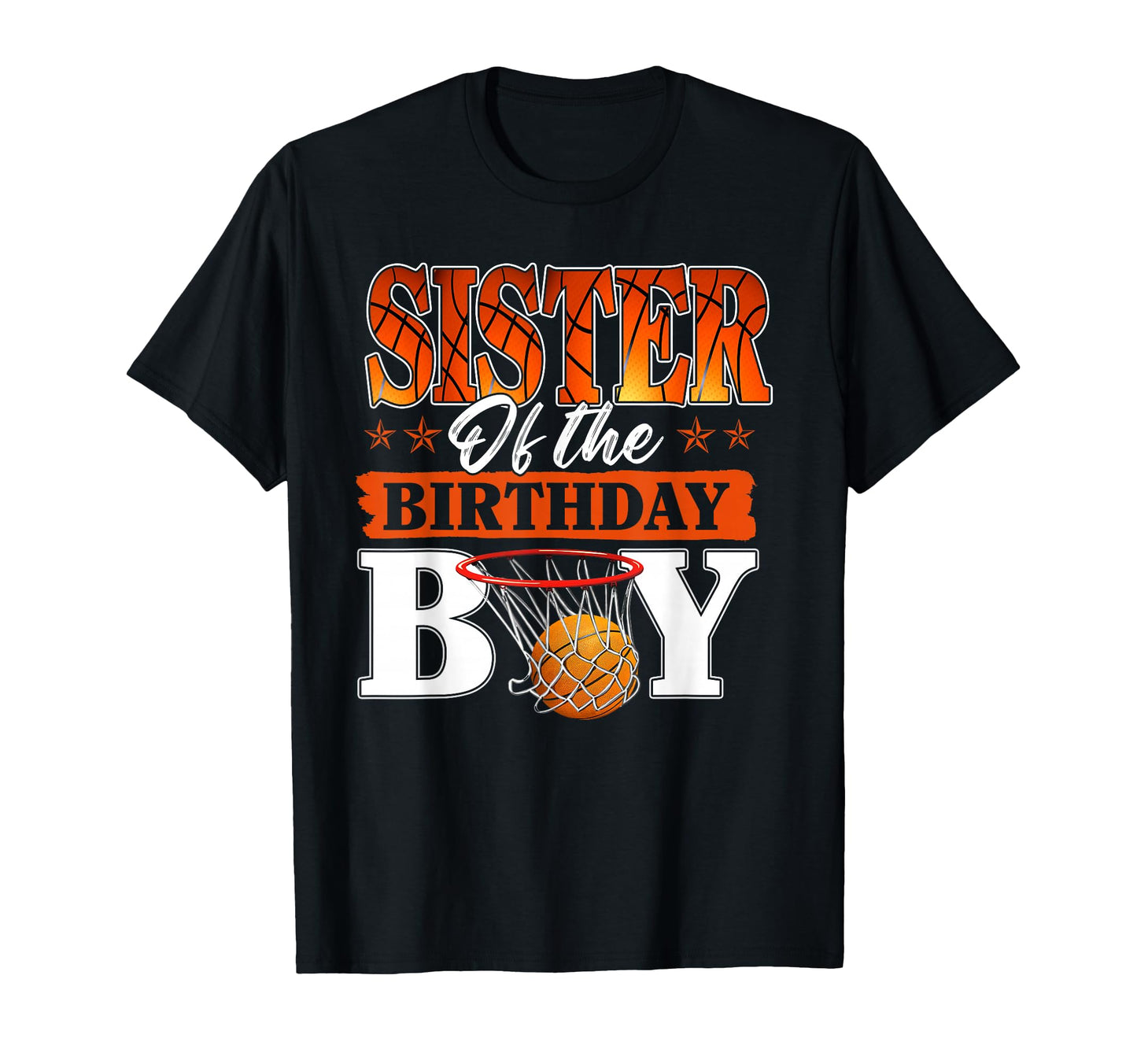 Basketball Sister Birthday Family T-Shirt - Aesthetic Graphic Unisex - T-Shirt, Sweatshirt, Hoodie