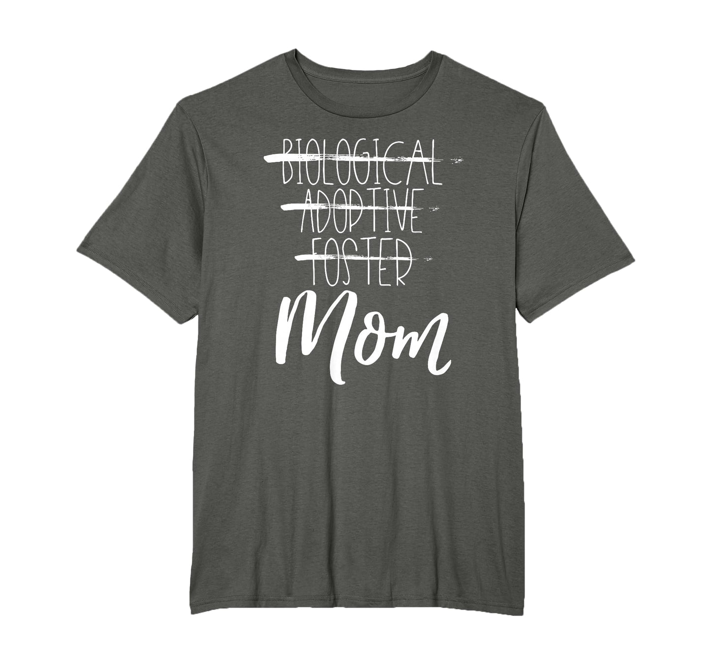 Not Biological Adoptive Foster Just Mom T-Shirt - Streetwear Style Unisex - T-Shirt, Sweatshirt, Hoodie