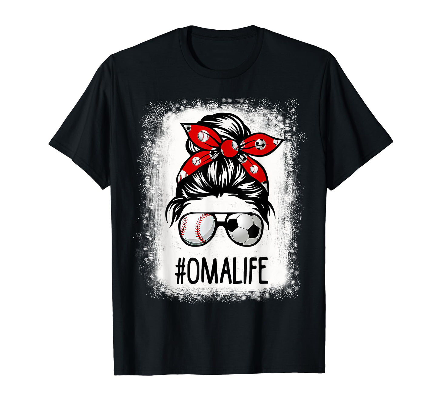 Bleached Oma Life Soccer Messy Bun T-Shirt - Trendy Graphic Men Women - T-Shirt, Sweatshirt, Hoodie