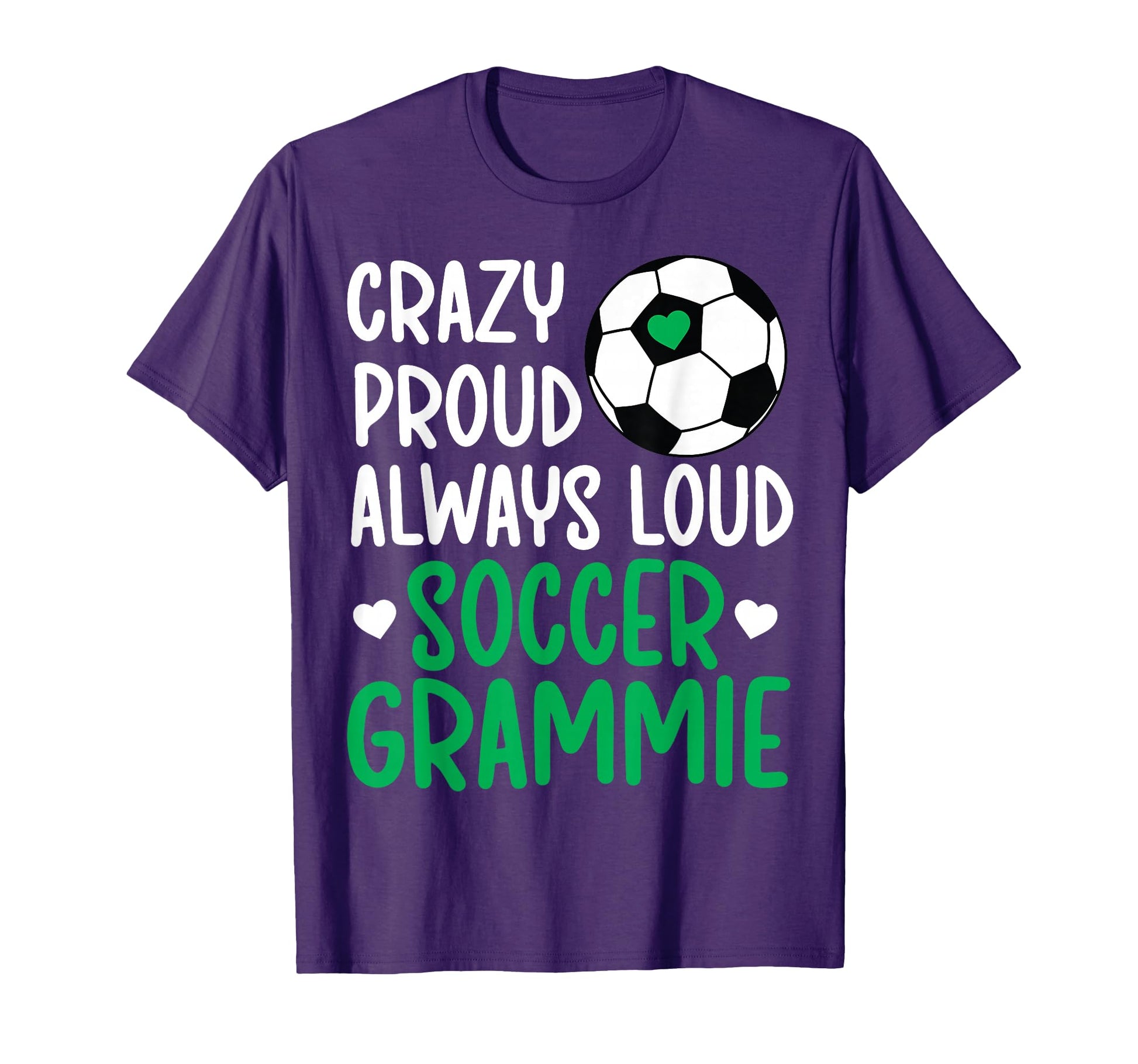 Crazy Proud Soccer Grammie Soccer T-Shirt - Fun Novelty Design Men Women - T-Shirt, Sweatshirt, Hoodie