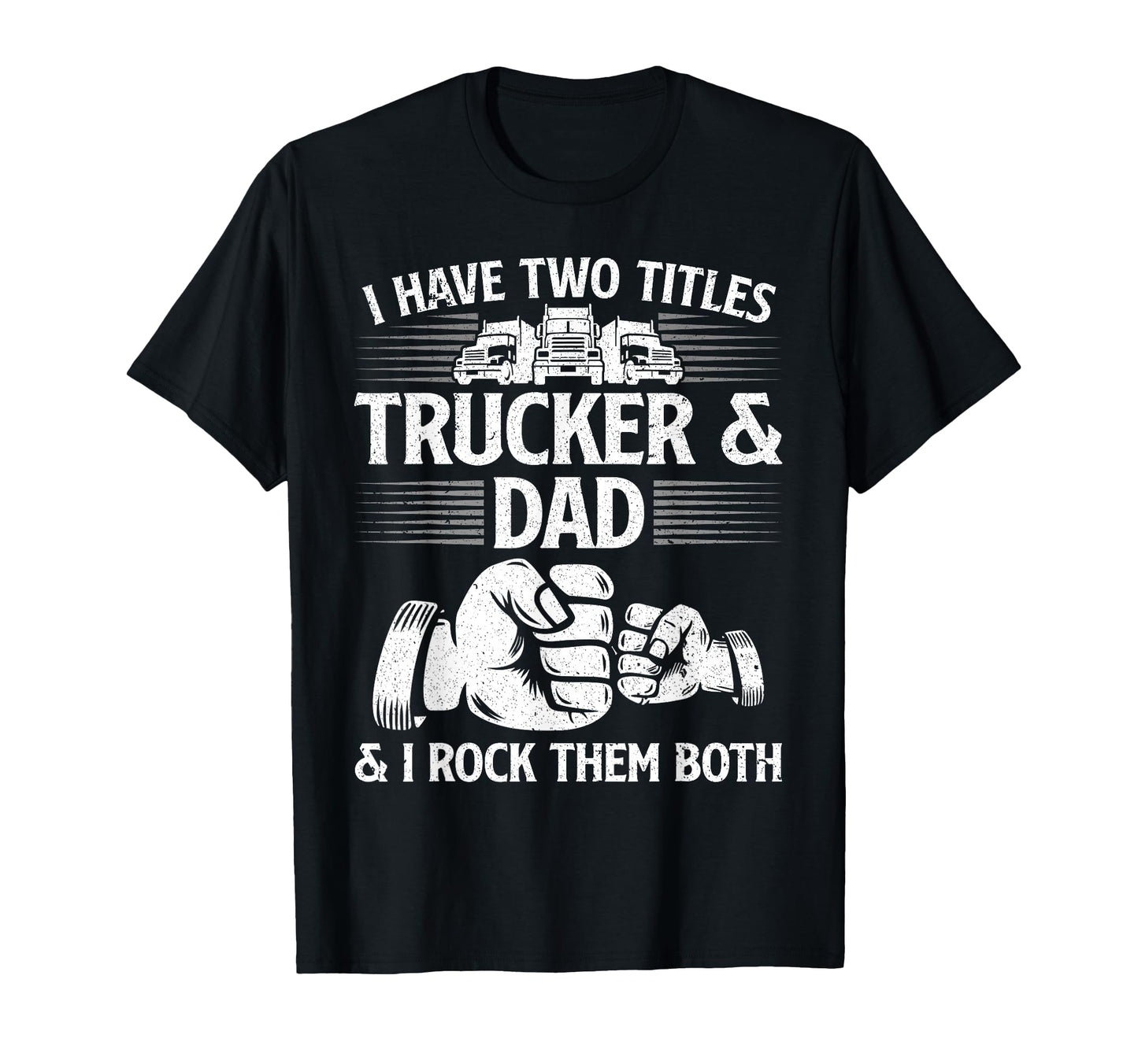 Funny Truck Driver Art Dad Trucker T-Shirt - Aesthetic Graphic for Adults - T-Shirt, Sweatshirt, Hoodie