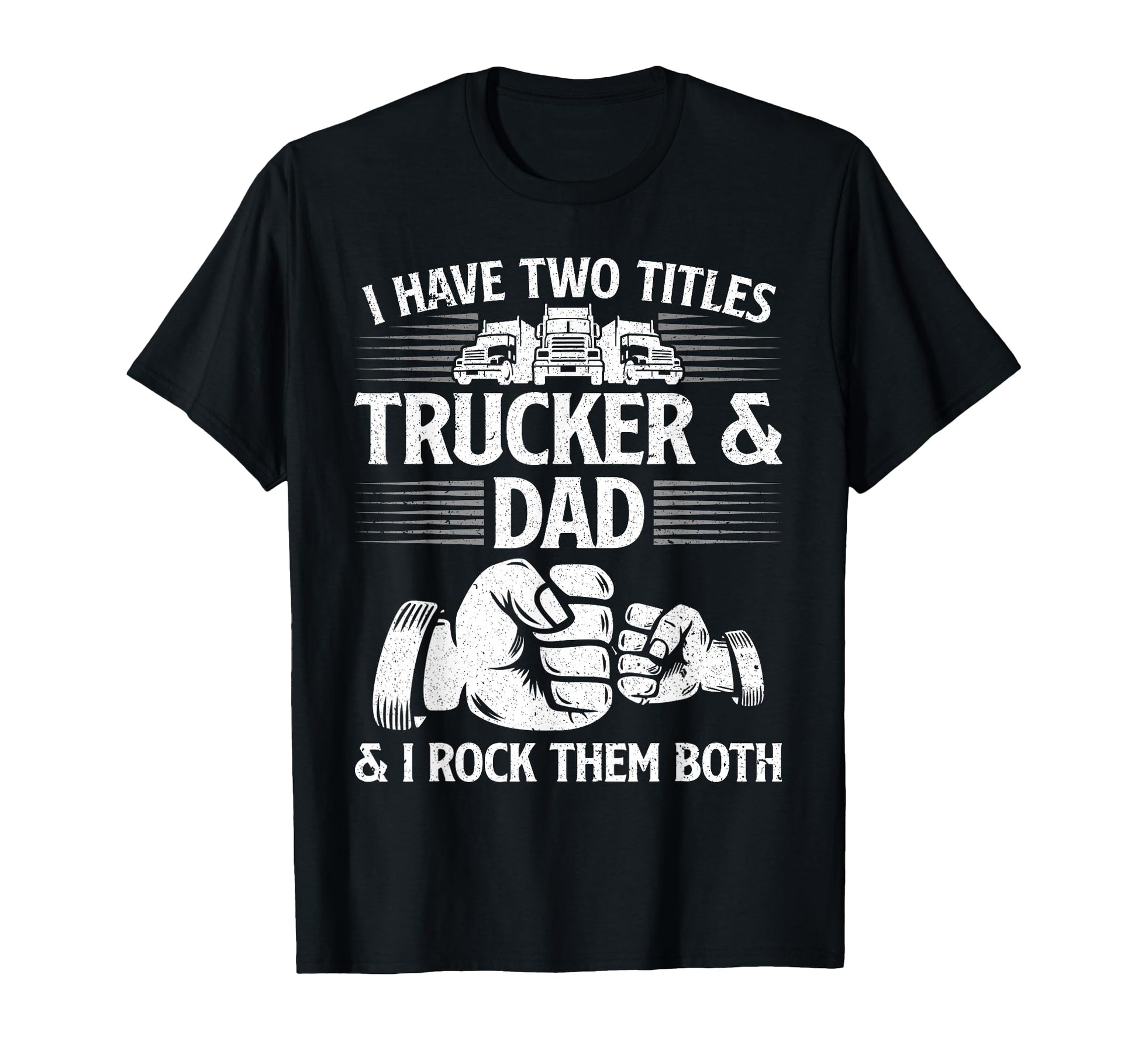 Funny Truck Driver Art Dad Trucker T-Shirt - Aesthetic Graphic for Adults - T-Shirt, Sweatshirt, Hoodie