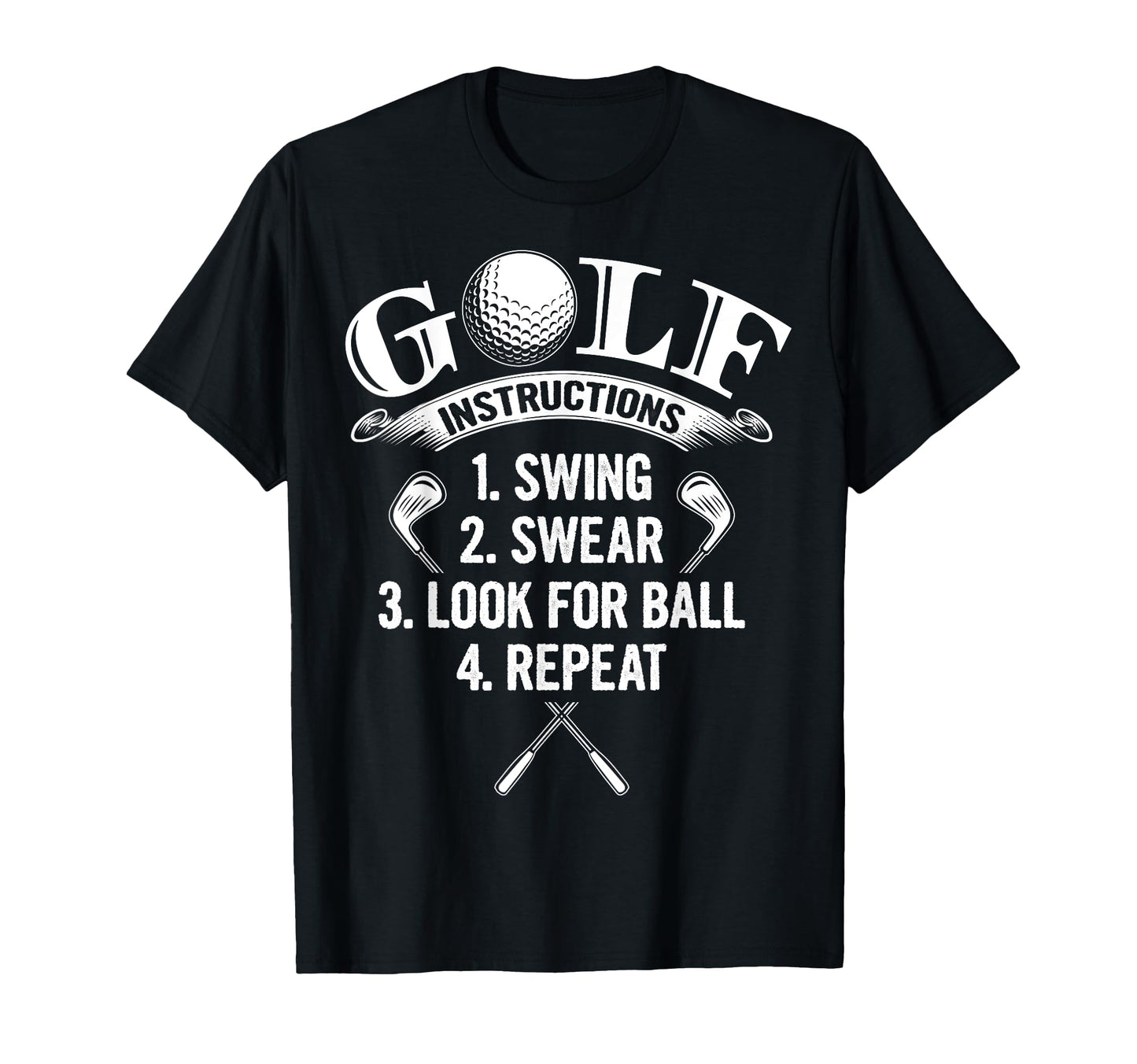 Golf Player Instructions Golfer Funny T-Shirt - Novelty Apparel Men Women - T-Shirt, Sweatshirt, Hoodie