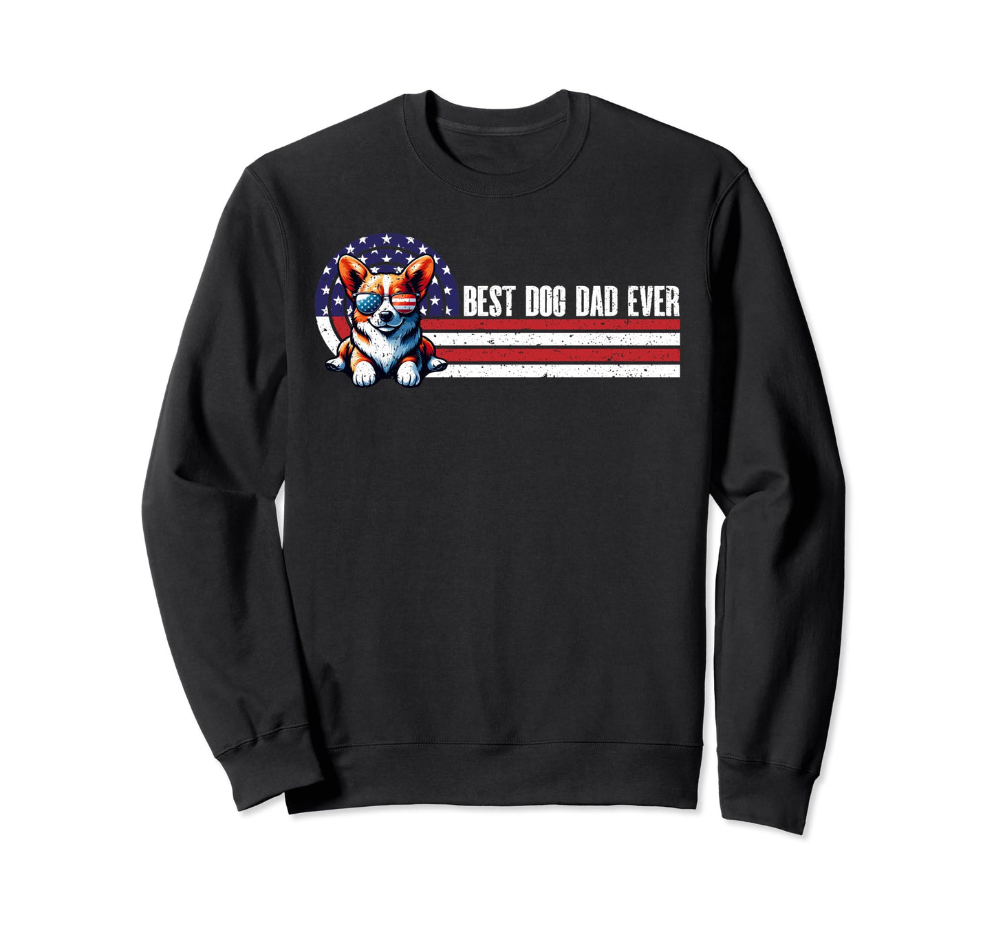 Best Dog Dad Ever Pembroke Welsh Sweatshirt - Graphic Print for Adults - T-Shirt, Sweatshirt, Hoodie