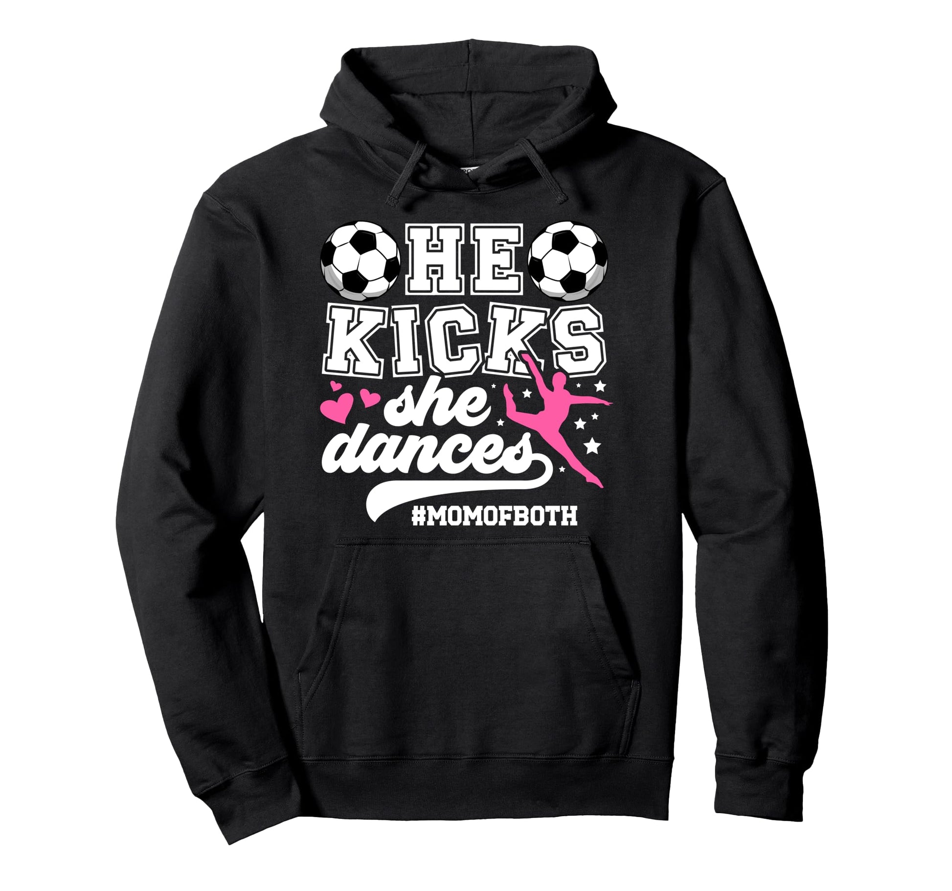 Mom Both Soccer And Dance Mom Dancing And Hoodie - Trendy Graphic Unisex - T-Shirt, Sweatshirt, Hoodie