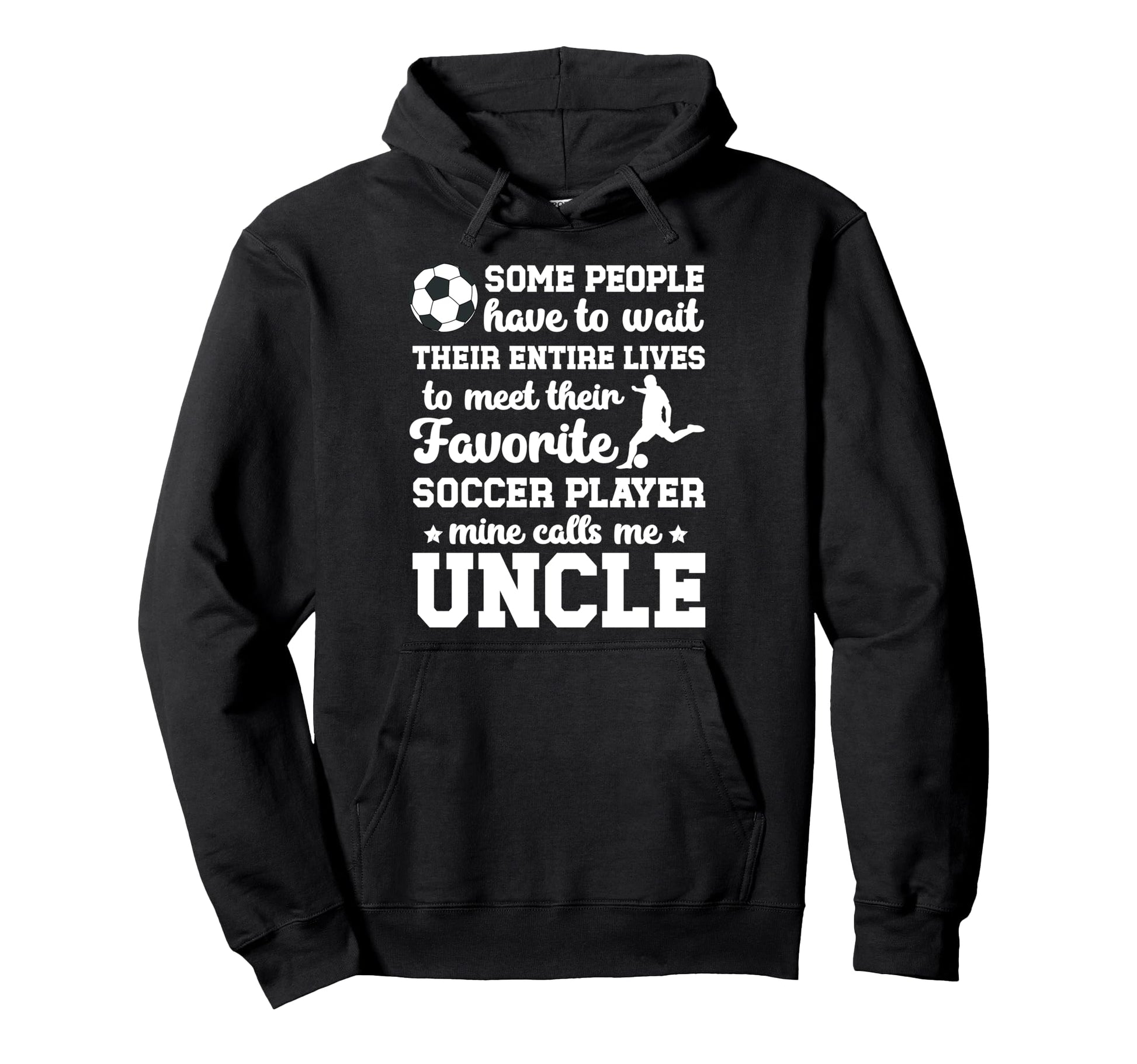 Soccer Uncle Proud Uncle Soccer Player Hoodie - Minimalist Print Unisex - T-Shirt, Sweatshirt, Hoodie