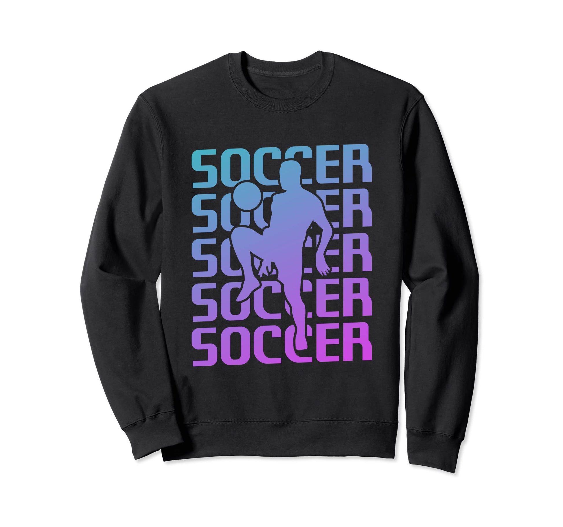 Soccer Player Sweatshirt - Unique Graphic Unisex - T-Shirt, Sweatshirt, Hoodie