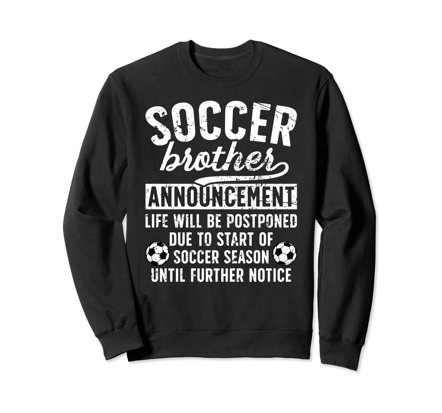 Soccer Brother Announcement Brother Sweatshirt - Trendy Graphic for Adults - T-Shirt, Sweatshirt, Hoodie