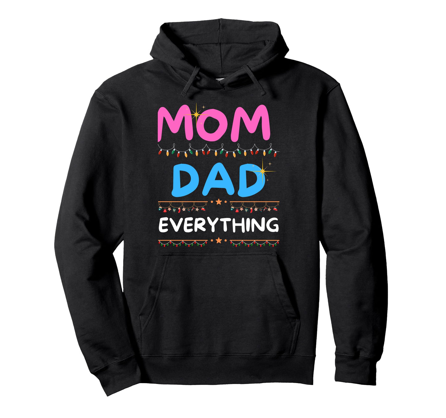 Everting Mom Dad Matching Family Always Mom Hoodie - Graphic Print Unisex - T-Shirt, Sweatshirt, Hoodie
