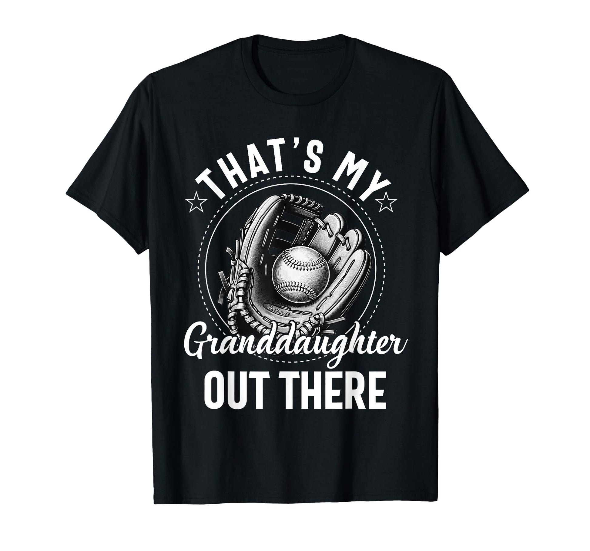 Thats My Granddaughter Out There T-Shirt - Novelty Apparel for Adults - T-Shirt, Sweatshirt, Hoodie