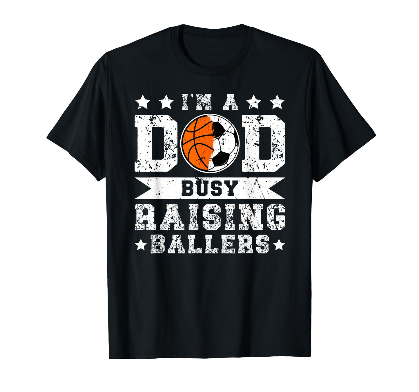 Im Dad Busy Raising Ballers Soccer T-Shirt - Unique Graphic for Adults - T-Shirt, Sweatshirt, Hoodie