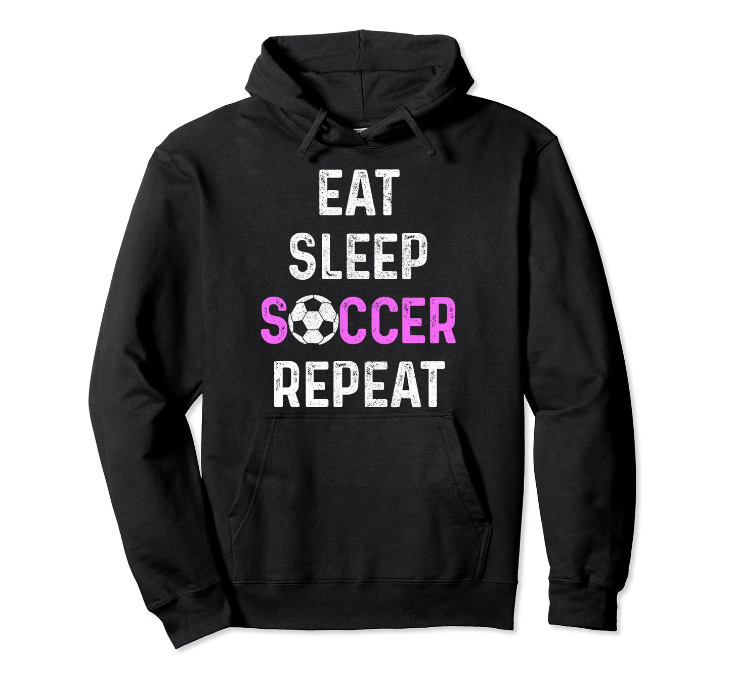 Eat Sleep Soccer Repeat Soccer Player Hoodie - Streetwear Style for Adults - T-Shirt, Sweatshirt, Hoodie
