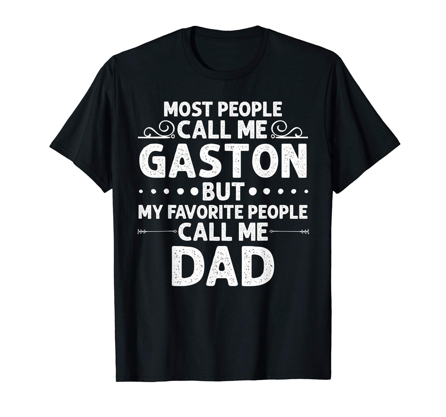 Gaston Gift Name Funny Fathers Day T-Shirt - Minimalist Print Men Women - T-Shirt, Sweatshirt, Hoodie