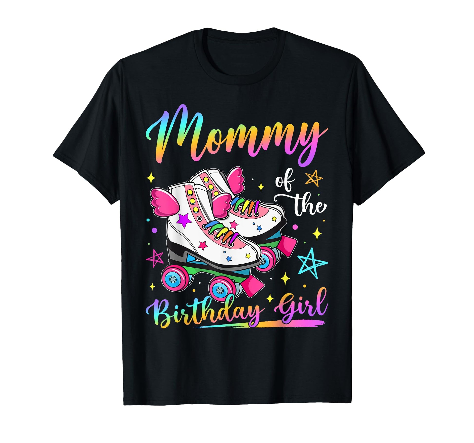 Mommy Birthday Rolling Skate T-Shirt - Fun Novelty Design for Adults - T-Shirt, Sweatshirt, Hoodie