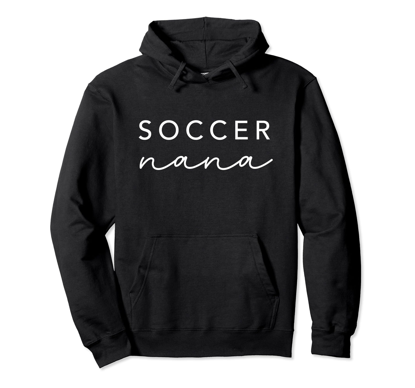 Soccer Nana Womens Trendy Grandma Hoodie - Custom Art Print Unisex - T-Shirt, Sweatshirt, Hoodie
