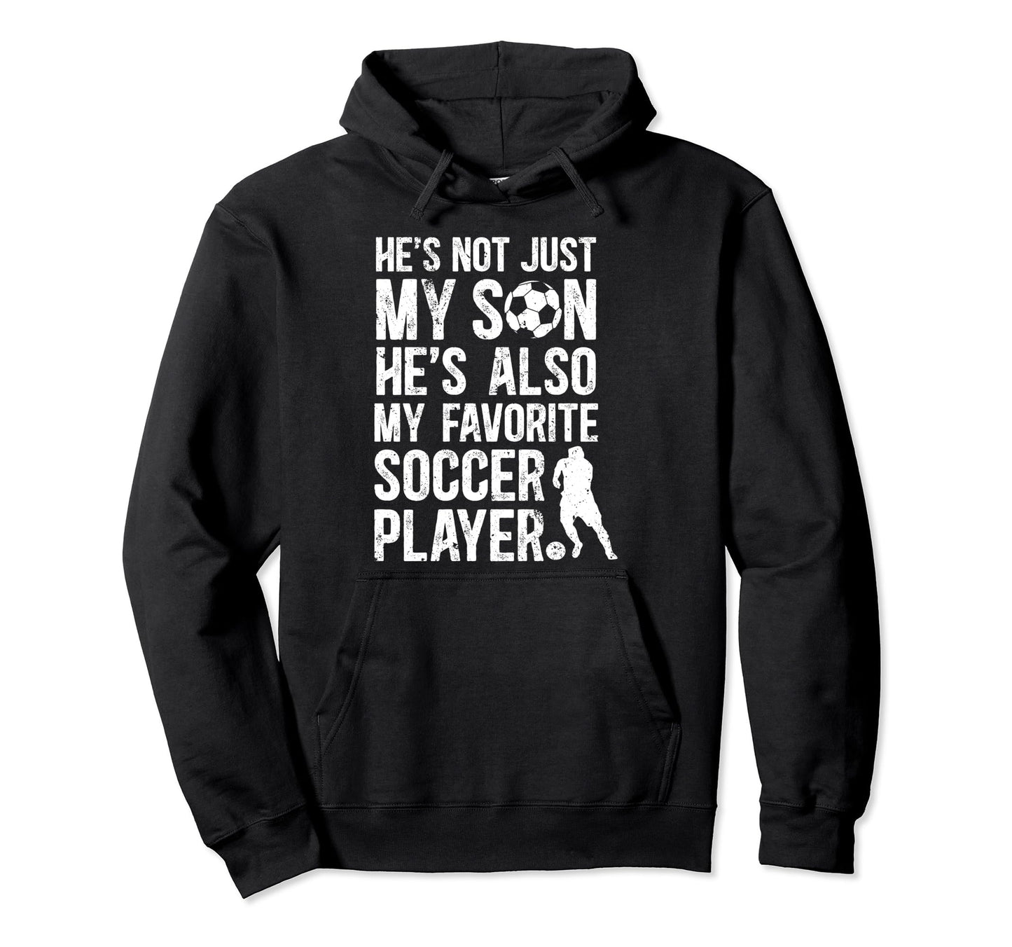 Hes My Favorite Soccer Player Dad Hoodie - Fun Novelty Design for Adults - T-Shirt, Sweatshirt, Hoodie