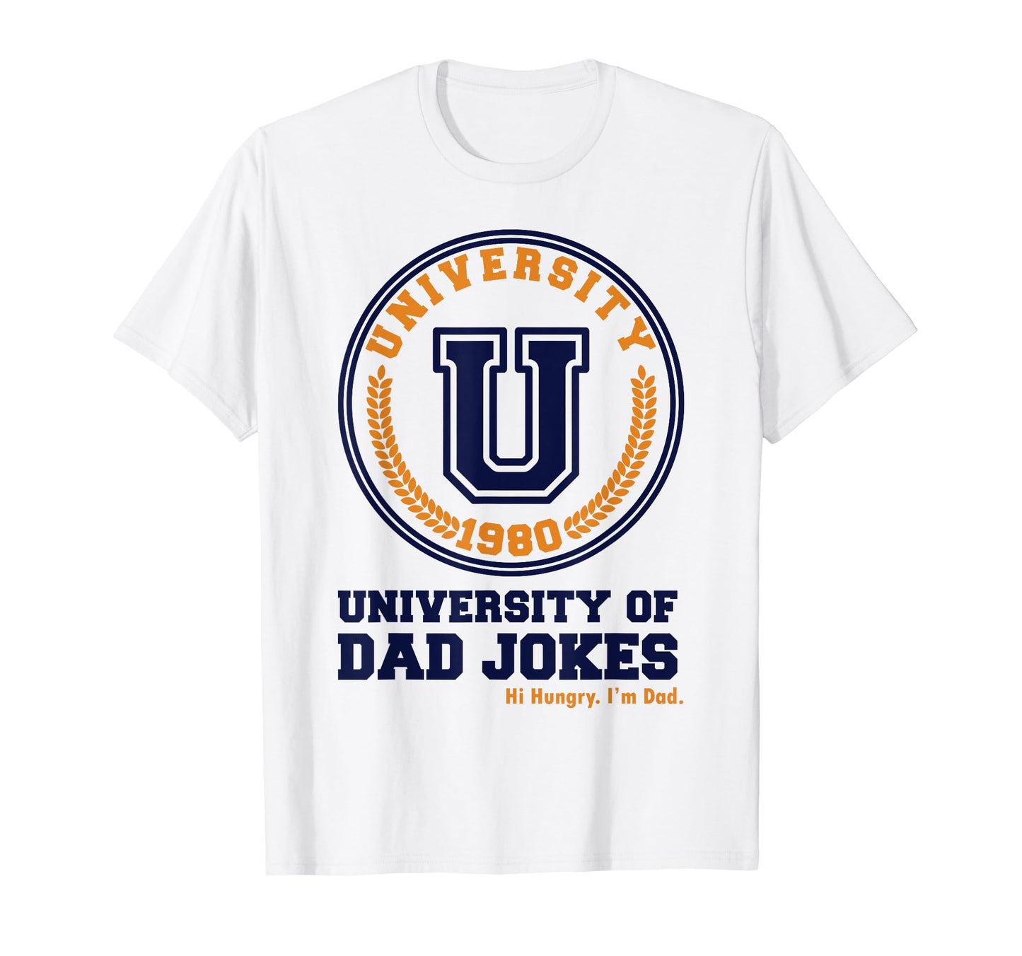 University Dad Jokes T-Shirt - Unique Graphic Unisex - T-Shirt, Sweatshirt, Hoodie