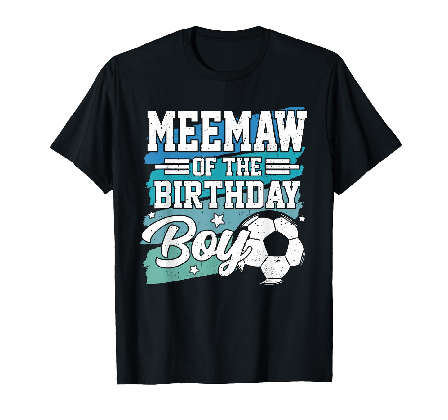 Meemaw Birthday Soccer Family T-Shirt - Aesthetic Graphic for Adults - T-Shirt, Sweatshirt, Hoodie