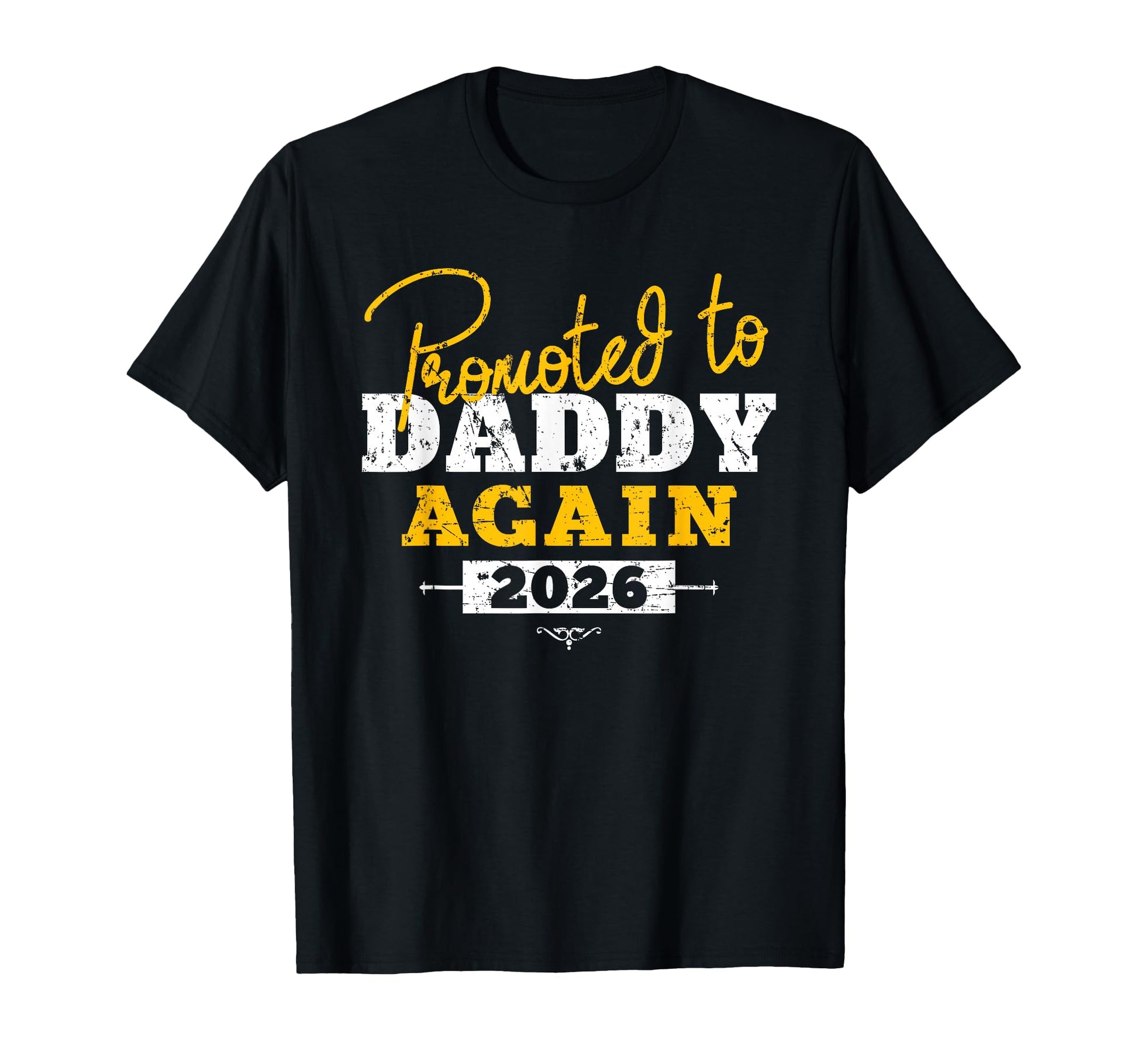 Promoted To Daddy Again 2026 Heart T-Shirt - Aesthetic Graphic for Adults - T-Shirt, Sweatshirt, Hoodie